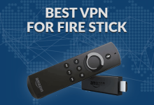 Best VPN for Fire Stick
