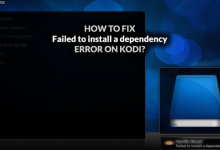 How to Fix Failed to Install dependency Error on Kodi