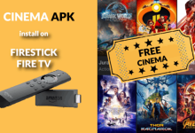 How to Install Cinema HD APK on Firestick and Fire TV to watch movies and TV Shows for free