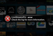 How to fix the Check the log for more information error on Kodi